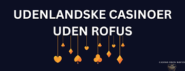 Casino Uden ROFUS Bonus - Find Dine Favoritter